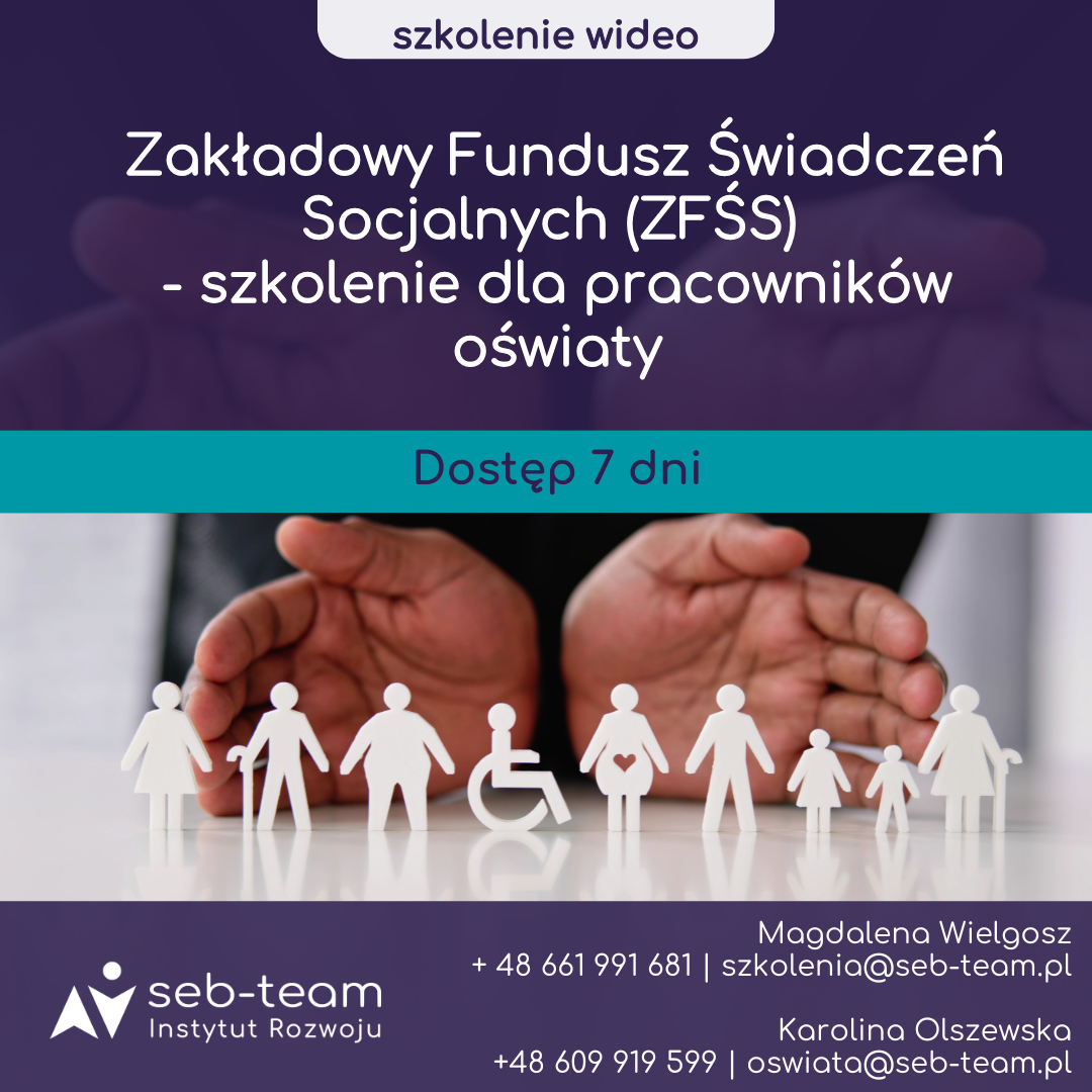 Szkolenie wideo: Zakładowy Fundusz Świadczeń Socjalnych (ZFŚS) – dla pracowników oświaty
